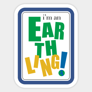 I'm an Earthling Sticker